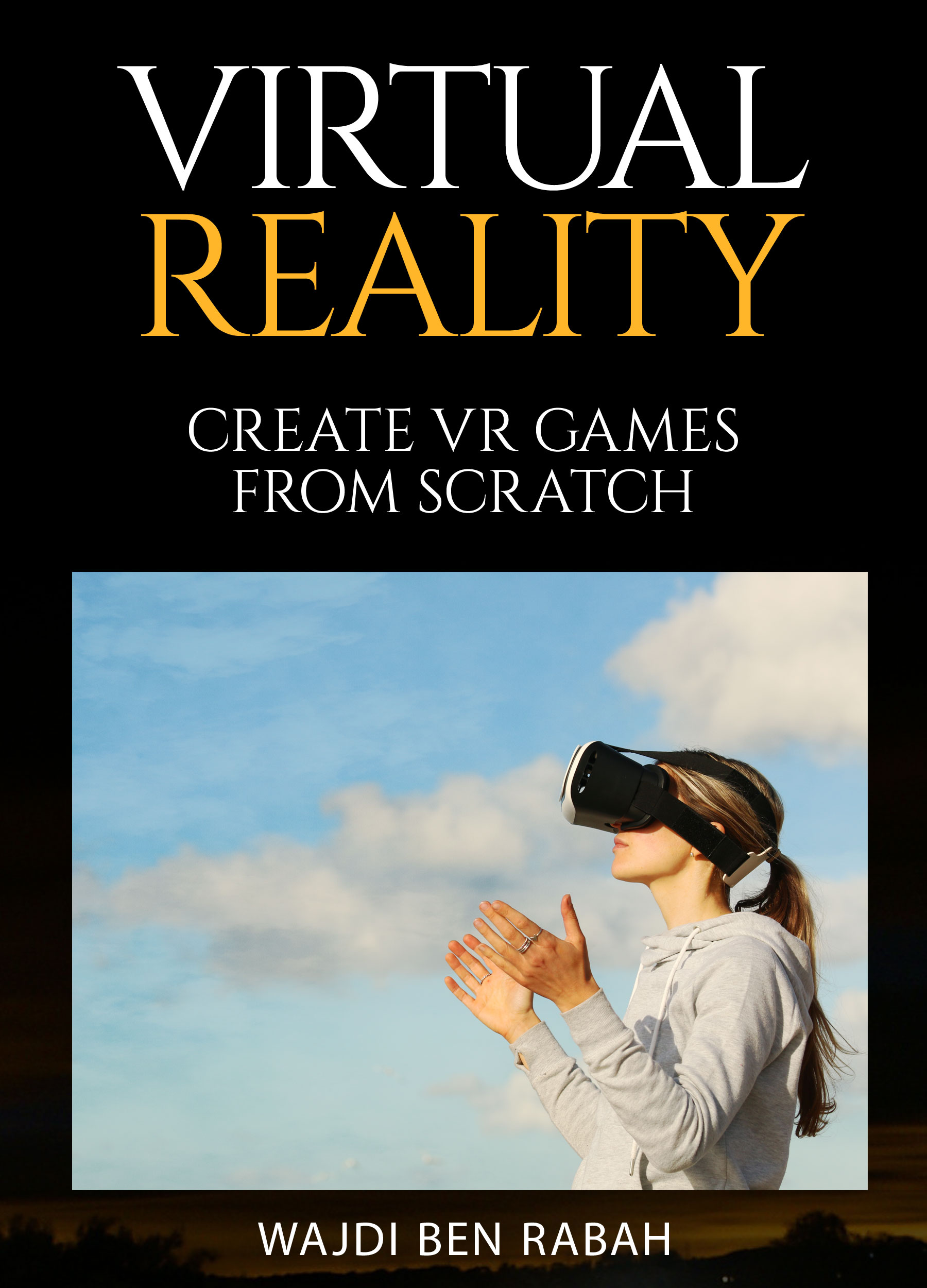 Virtual Reality book by Wajdi Ben Rabah